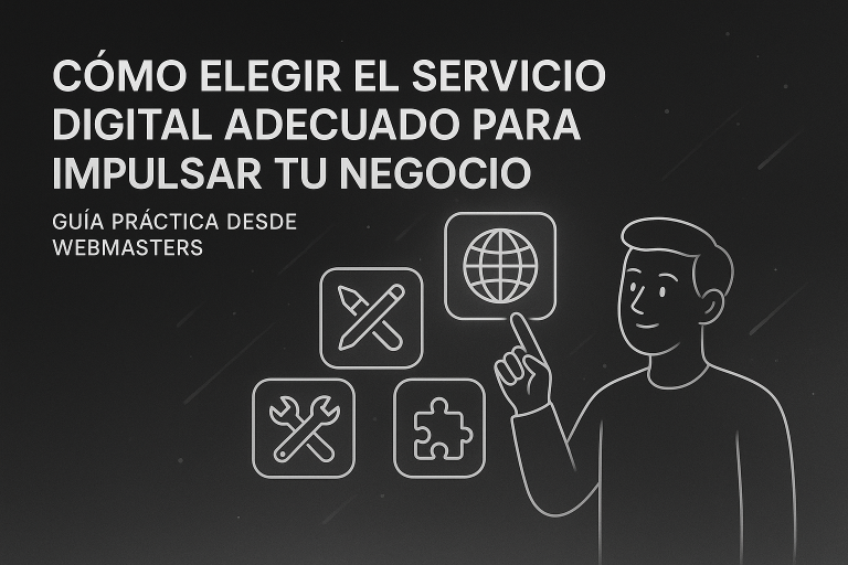 Cómo elegir el servicio digital adecuado para impulsar tu negocio